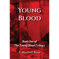 Young Blood: Book One of the Young Blood Trilogy