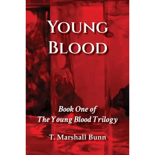 Young Blood: Book One of the Young Blood Trilogy