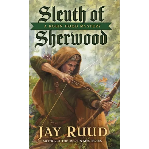 Sleuth of Sherwood: A Robin Hood Mystery