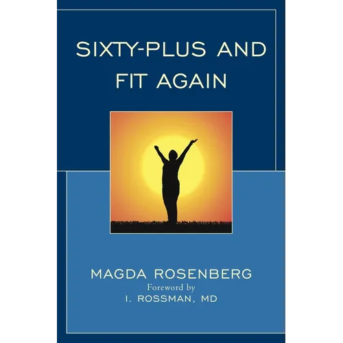 Sixty-Plus and Fit Again