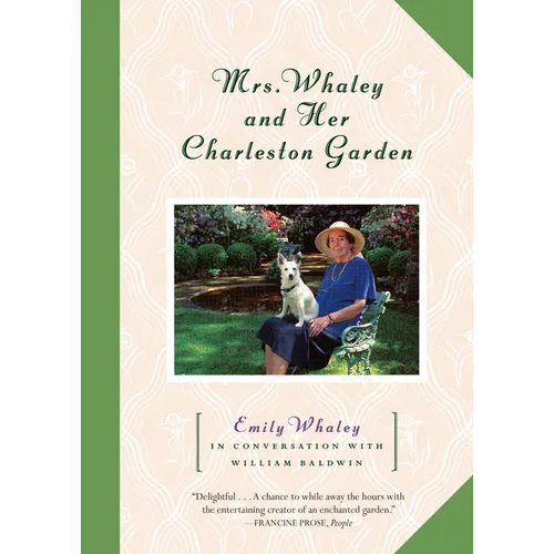 Mrs. Whaley and Her Charleston Garden