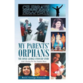 My Parents' Orphans: The Rosie George Finocchi Story