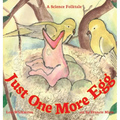 Just One More Egg: A Science Folktale