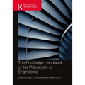 The Routledge Handbook of the Philosophy of Engineering