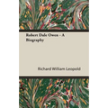 Robert Dale Owen - A Biography