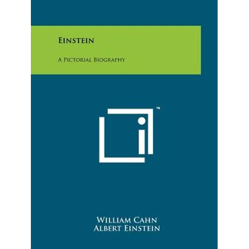 Einstein: A Pictorial Biography