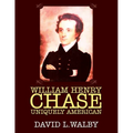 William Henry Chase Uniquely American