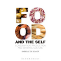 Food and the Self: Consumption, Production and Material Culture