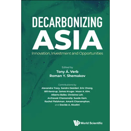 Decarbonizing Asia: Innovation, Investment and Opportunities
