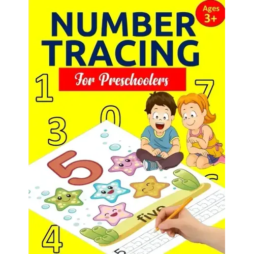 Number Tracing Book for Preschoolers: Number Tracing Books for kids ages 3-5: Number Writing Practice, Number Tracing Practice, Number Tracing for Kin