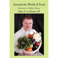 Around the World of Food: Adventures in Culinary History
