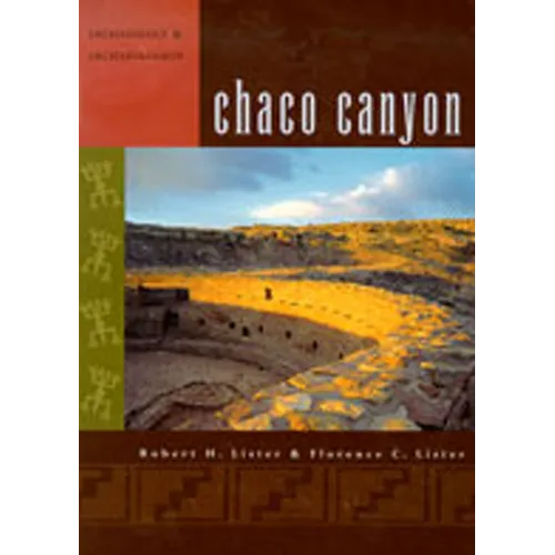 Chaco Canyon: Archaeology and Archaeologists