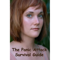 Panic Attack Survival Guide
