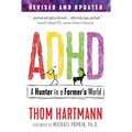 ADHD: A Hunter in a Farmer's World
