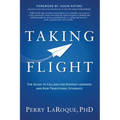 Taking Flight: The Guide to College for Diverse Learners and Non-Traditional Students