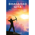 Bhagavad Gita - The Divine Song: A New Translation and Commentary