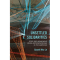 Unsettled Solidarities: Asian and Indigenous Cross-Representations in the Américas