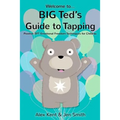BIG Ted's Guide to Tapping: Positive EFT Emotional Freedom Techniques for Children