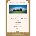 Law of Success: Using the Power of Spirit to Create Health, Prosperity, and Happiness
