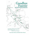 Goodbye Forever: Notes from the Great Adventure