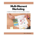 Multi-Moment Marketing