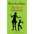Borderline Mother: Maternal Psychological Control and Borderline Personality Disorder