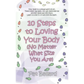 10 Steps to Loving Your Body (No Matter What Size You Are)