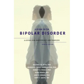 Living with Bipolar Disorder: A Guide for Individuals and Familiesupdated Edition (Updated)