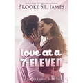 Love at a 7-Eleven: A Romance