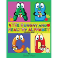 The Hungry and Healthy Alphabet Coloring Book: Coloring Book