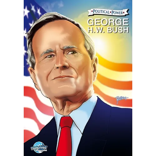 Political Power: George H. W. Bush