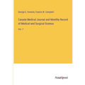 Canada Medical Journal and Monthly Record of Medical and Surgical Science: Vol. 7