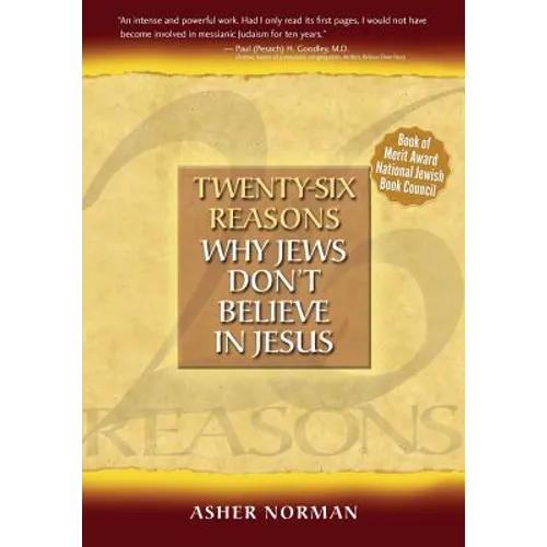 Twenty-Six Reasons Why Jews Don't Believe in Jesus