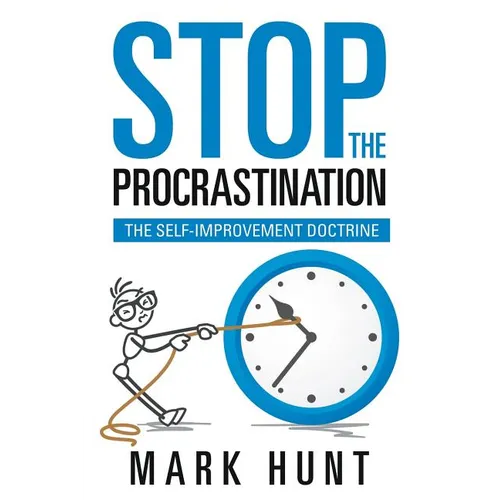 Stop the Procrastination: The Self-Improvement Doctrine