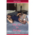 The Art To Eating: A Man's Guide