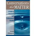 Conversations That Matter: A Path to Personal and Professional Growth