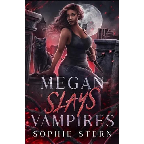 Megan Slays Vampires: A Vampire Shifter Romance