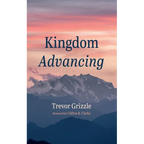 Kingdom Advancing - Paperback