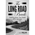 The Long Road Back: Dealing With The Death Of A Spouse