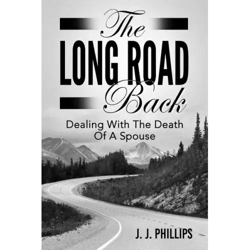 The Long Road Back: Dealing With The Death Of A Spouse