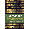 The Loyalty Trap: Conflicting Loyalties of Civil Servants Under Increasing Autocracy