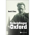 Schrodinger in Oxford