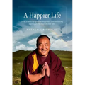 A Happier Life: How to develop genuine happiness and wellbeing during every stage of your life.