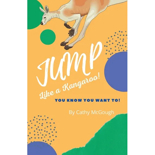 Jump Like a Kangaroo! Book 2