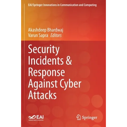 Security Incidents & Response Against Cyber Attacks