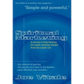 Spiritual Marketing: A Proven 5-Step Formula for Easily Creating Wealth from the Inside Out