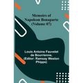Memoirs of Napoleon Bonaparte (Volume 07)