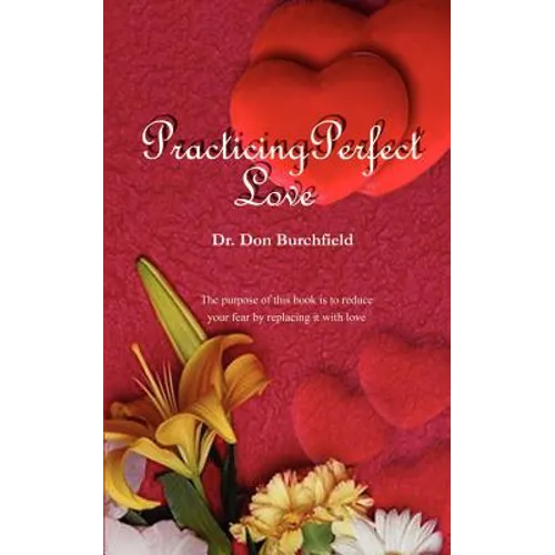 Practicing Perfect Love