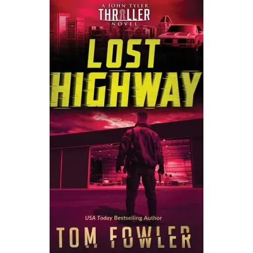 Lost Highway: A John Tyler Thriller