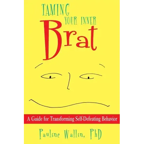 Taming Your Inner Brat